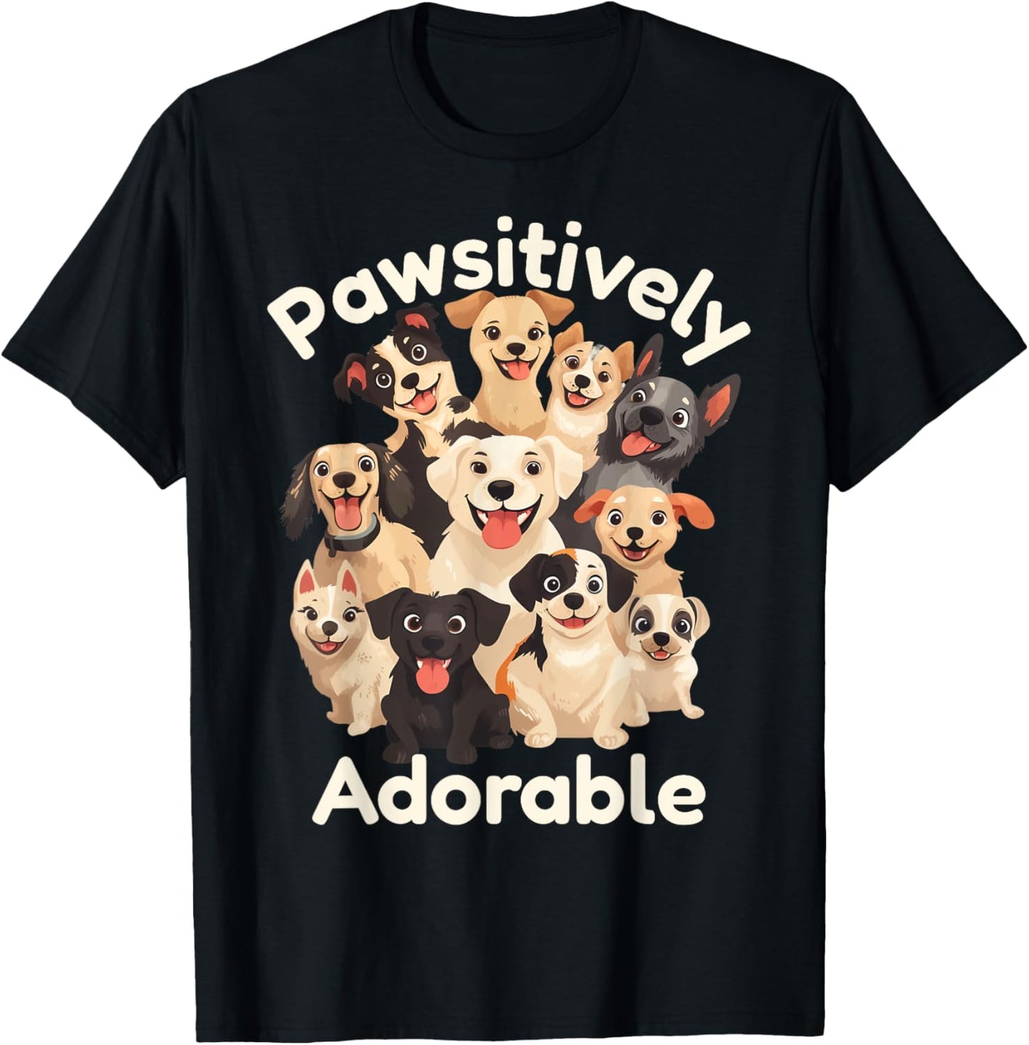 Pawsitively Adorable Cute Dog Lover Puppy Dog Mum or Dad T-Shirt