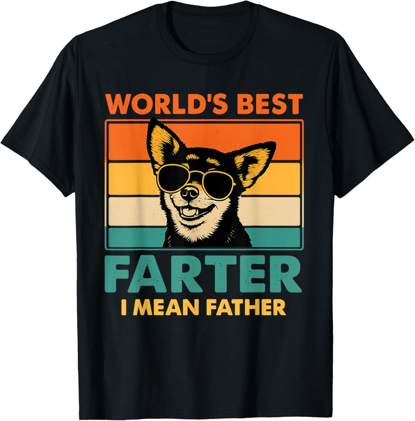World's Best Farter I Mean Father Fathers Day Funny Dad Dog T-Shirt
