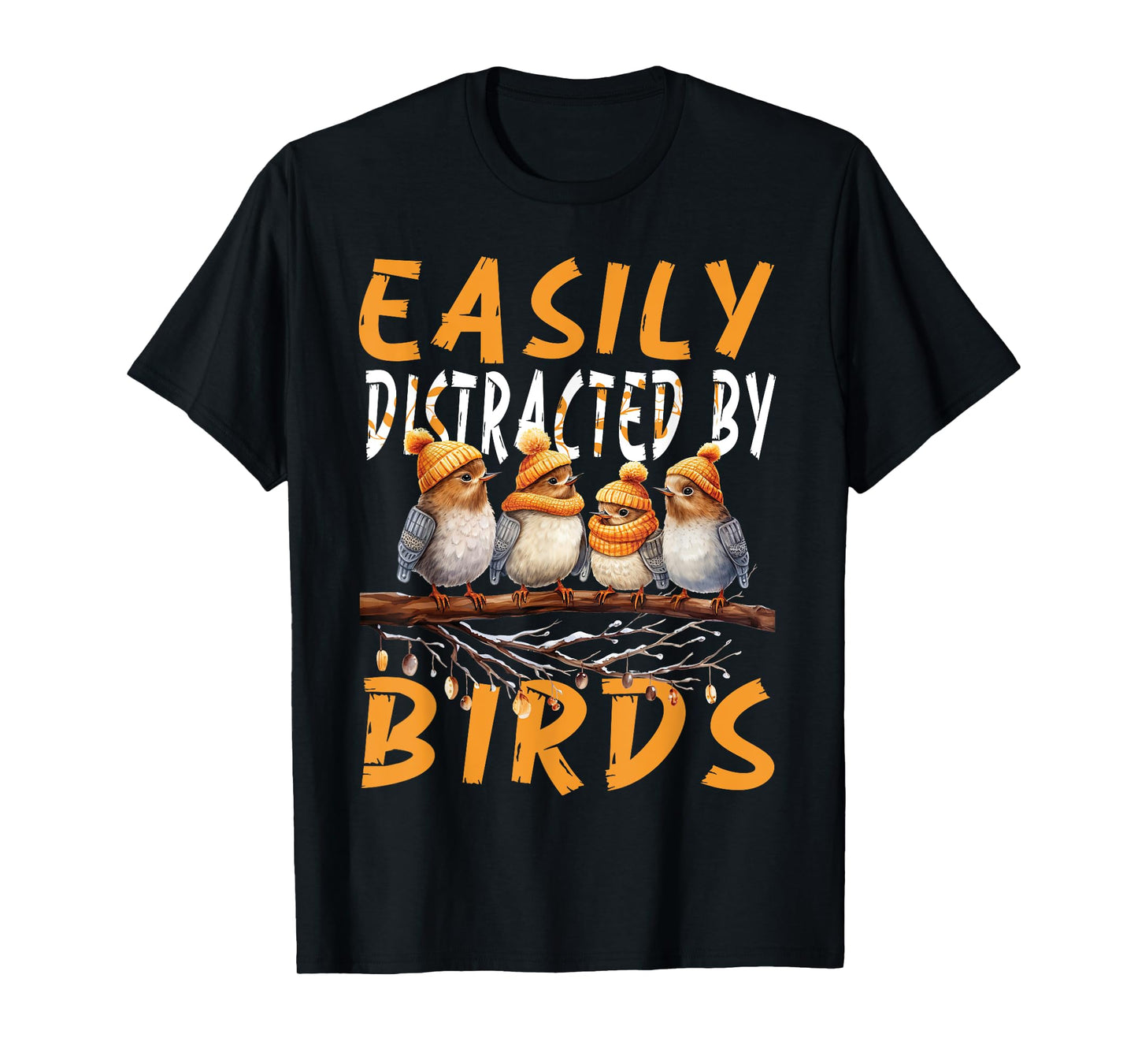 Easily Distracted By Birds , Funny Bird , Birds Lovers Cute T-Shirt