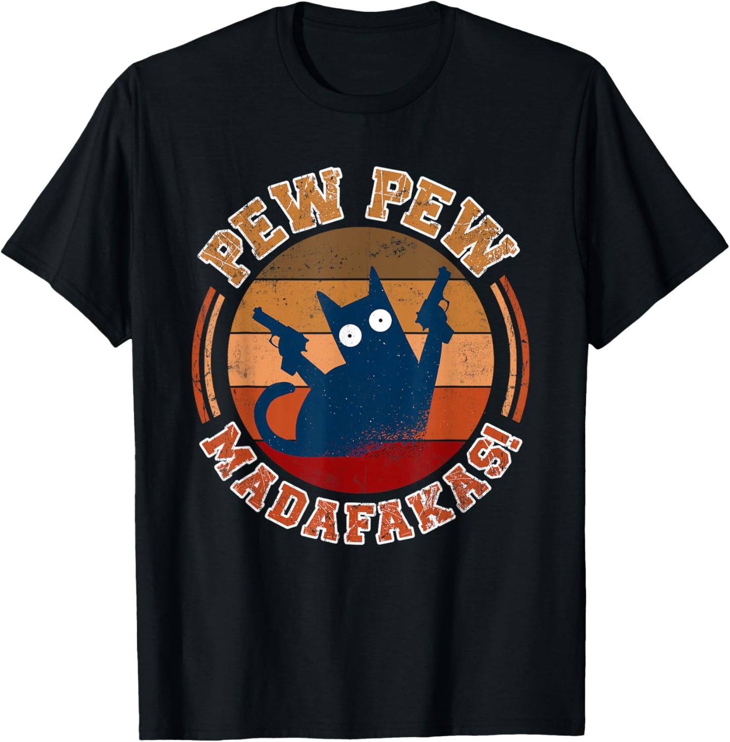 Pew Pew Madafakas Cat Gun Funny Crazy Cat Cats T-Shirt
