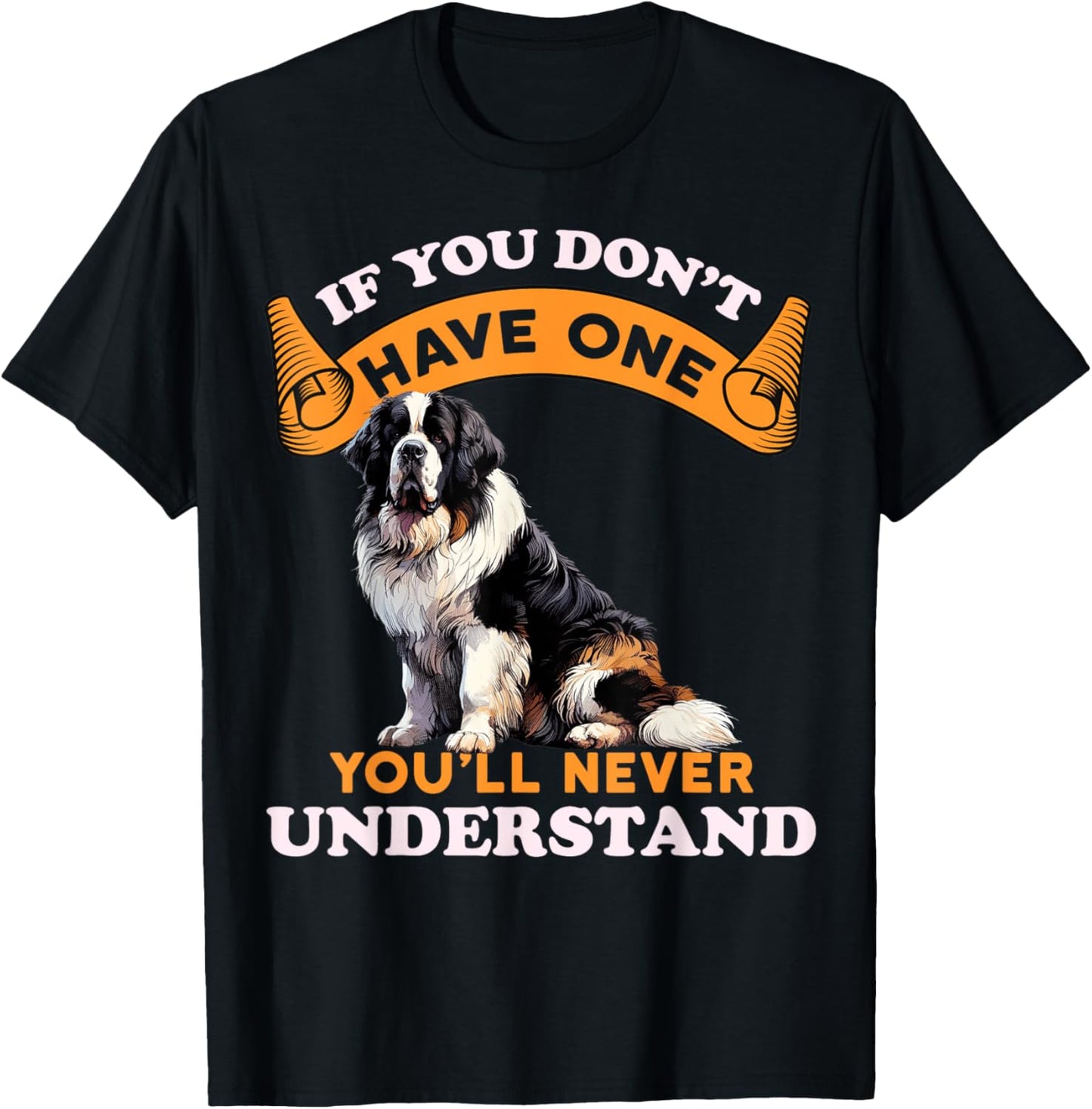 If You Don't Have You'll Never Understand Moscow Watchdog T-Shirt