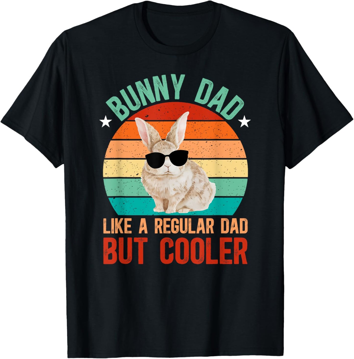 Bunny Dad Rabbit Owner Bunny Lover Rabbit Father T-Shirt