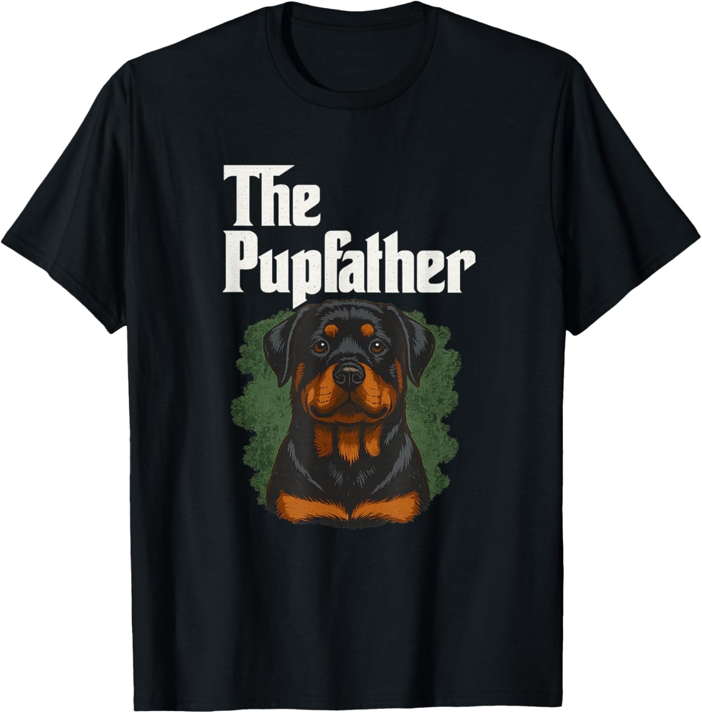 The Pupfather Cute Dog Dad Funny Rottweiler Fathers Day T-Shirt