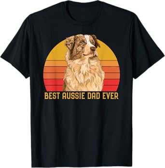Vintage Best Aussie Dad Ever Papa Australian Shepherd Dog T-Shirt