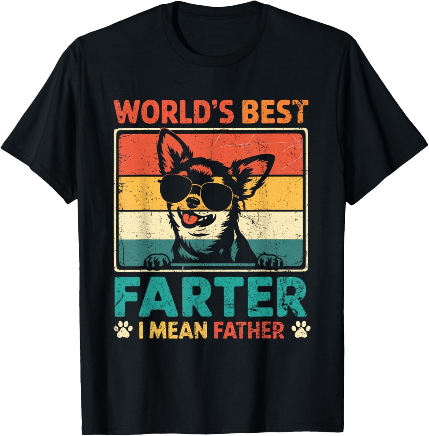 World's Best Farter I Mean Father Fathers Day Funny Dad Dog T-Shirt