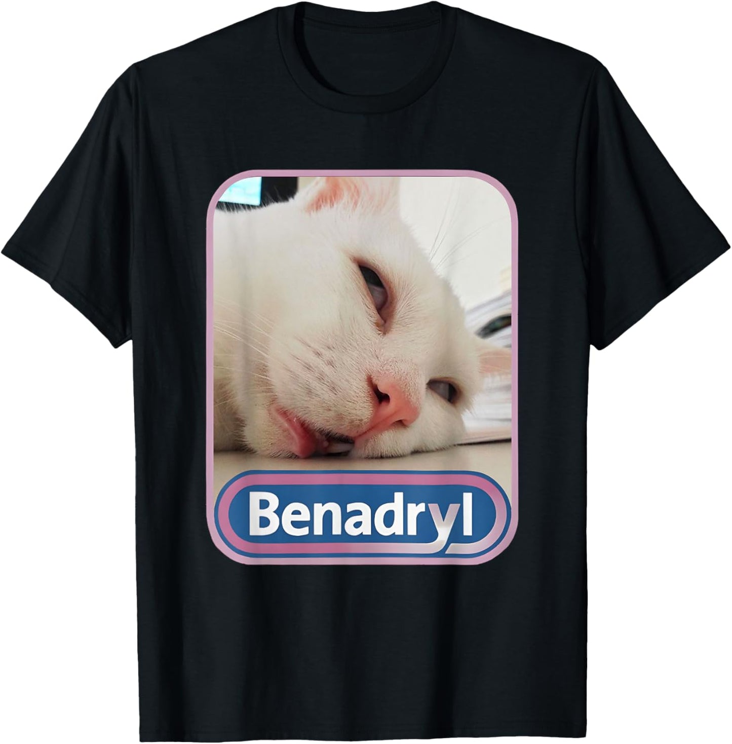Benadryl Meme Cat Benny Cute & Funny T-Shirt