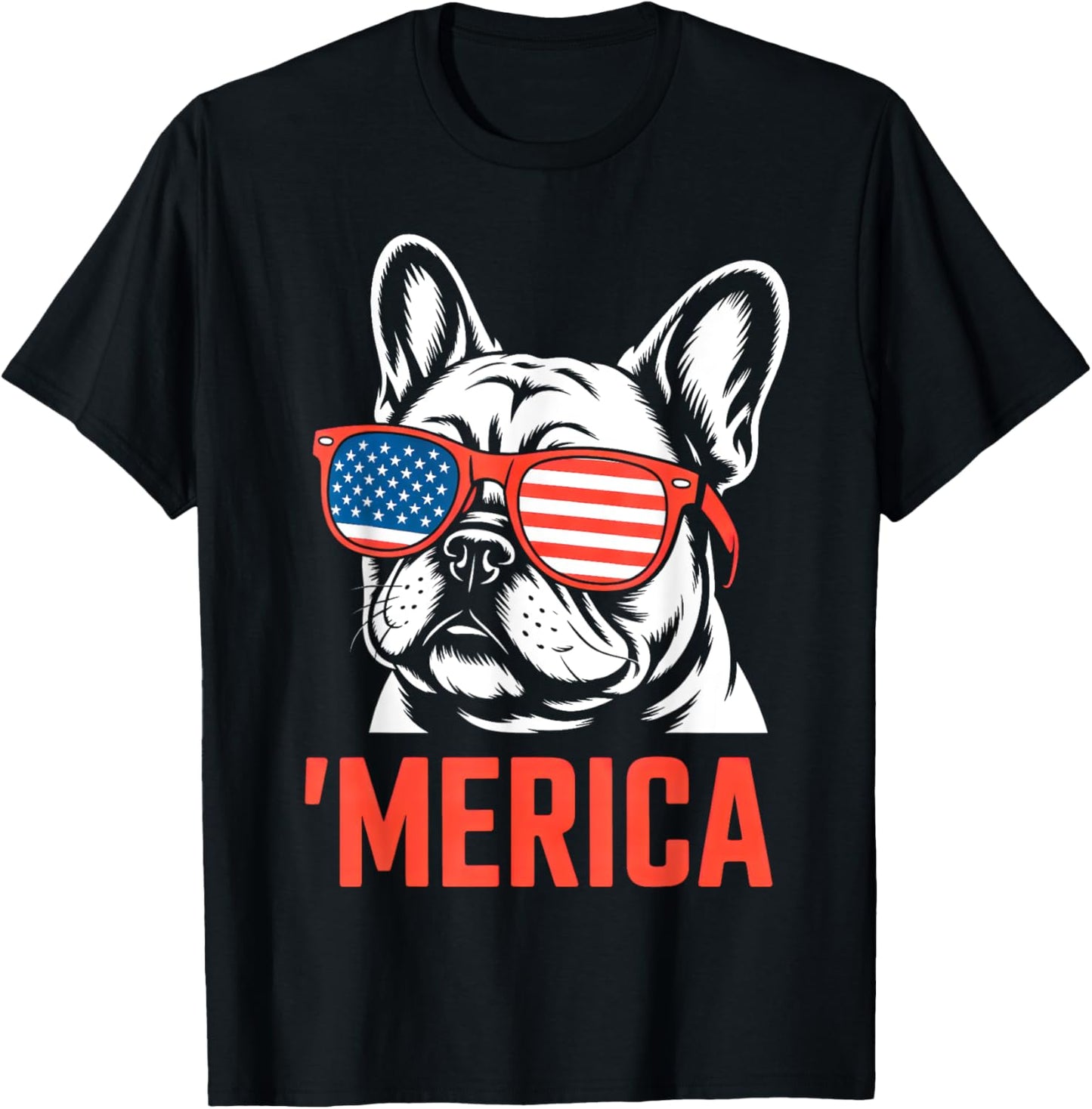 Merica French Bulldog American Flag 4th of July Frenchie T-Shirt