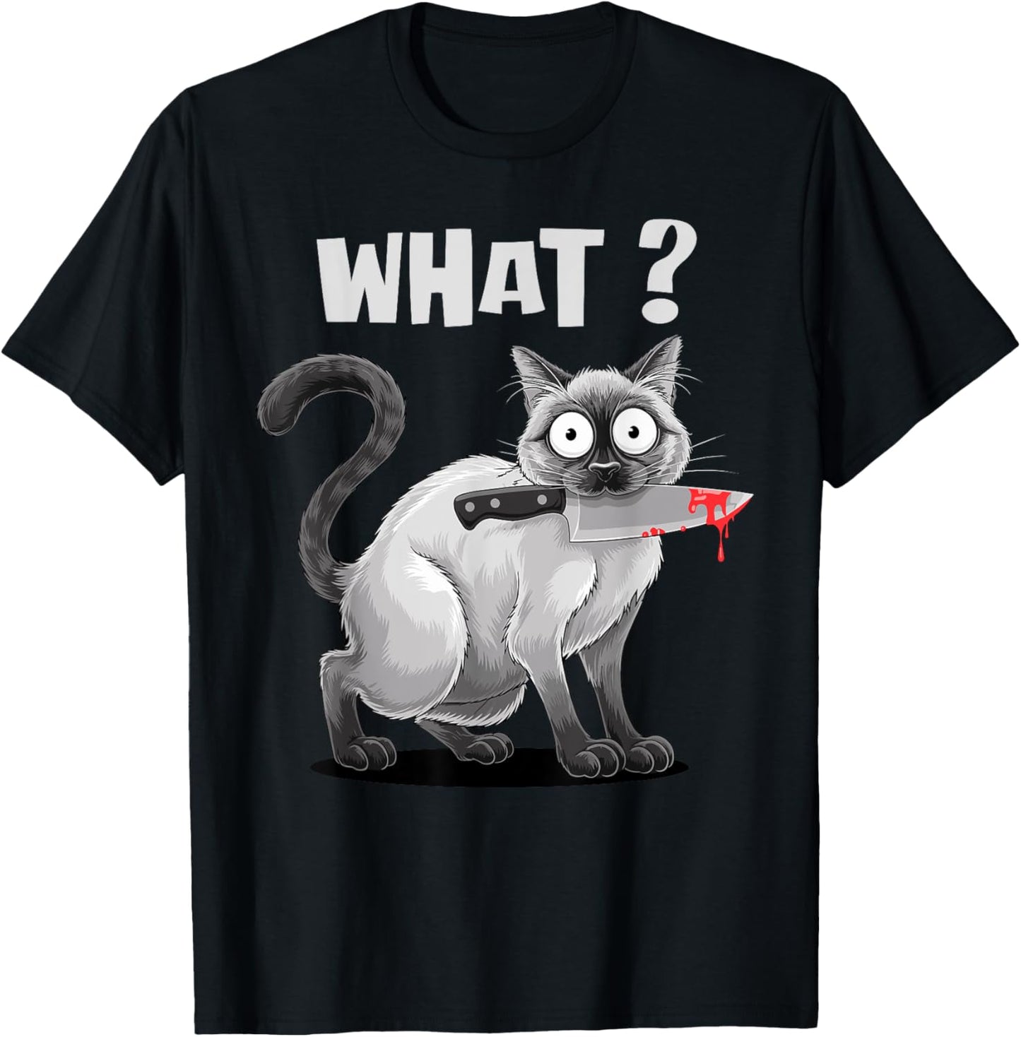 Cat with Knife Funny Cats Meme Tee Cat What? Sarcastic Humor T-Shirt