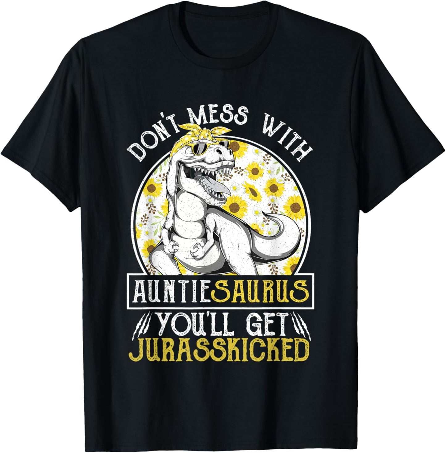 Auntie Saurus Jurasskicked Sunflower T Shirt, Aunt T Rex T-Shirt