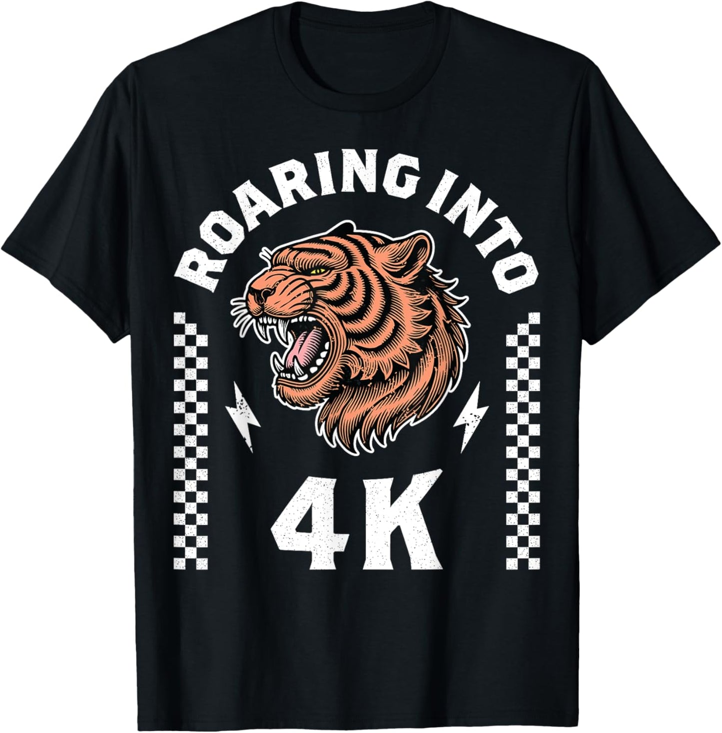 Roaring Into 4K Roaring Tiger Funny Im Ready for 4K Boy Girl T-Shirt