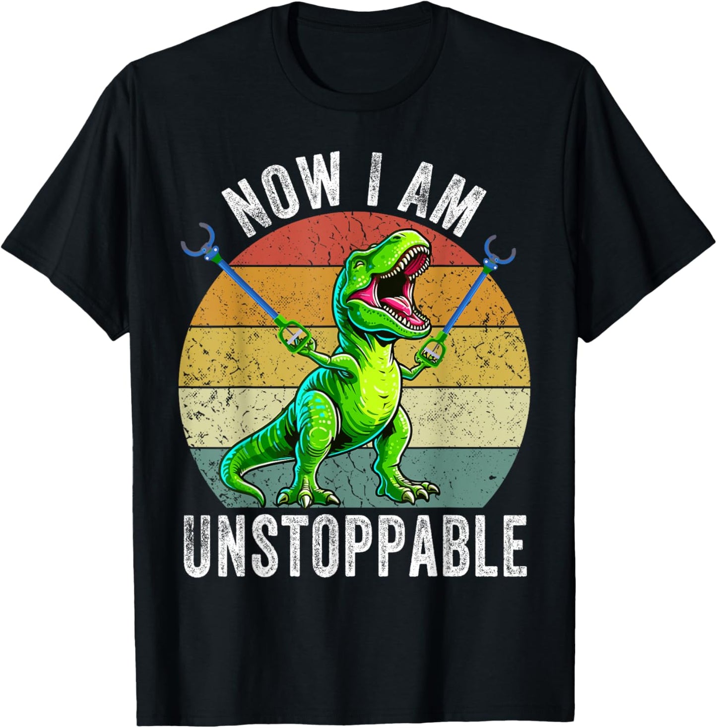 Retro Vintage Now I Am Unstoppable Trex Funny T-Rex T-Shirt