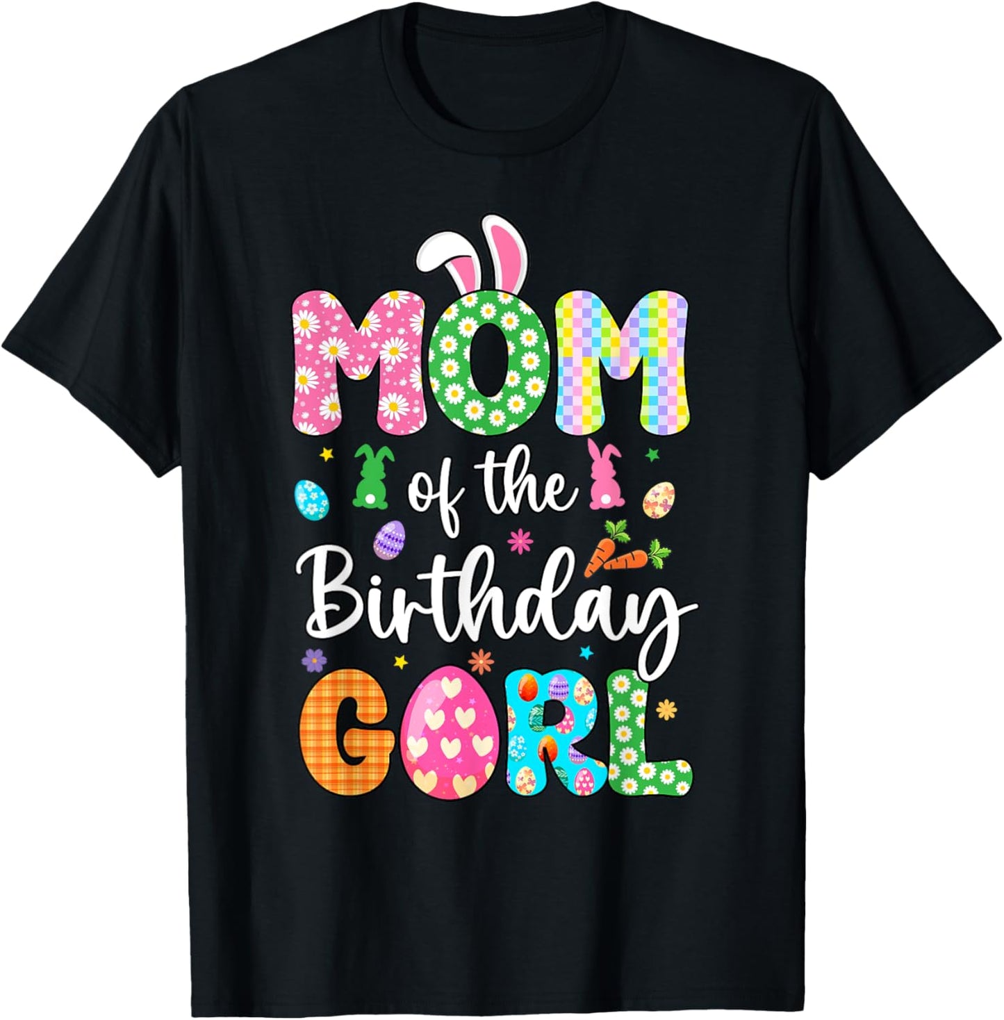 Mom of The Birthday Girl Easter Bunny Family Matching T-Shirt