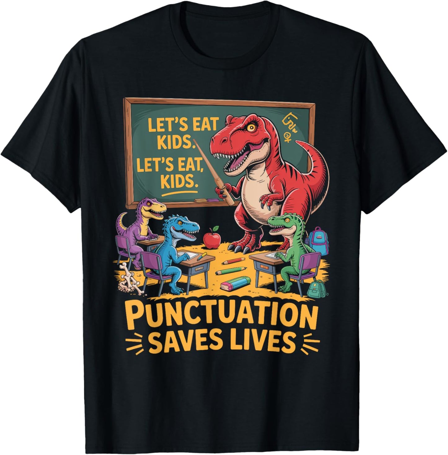 Let’s Eat Kids Funny Grammar Teacher Student School Dinosaur T-Shirt