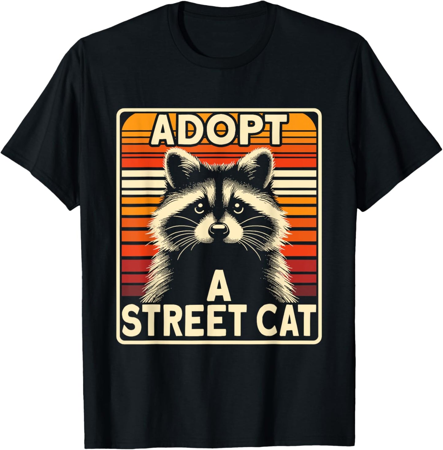Raccoon | Adopt A Street Cat | Men & Women, Funny Racoon T-Shirt