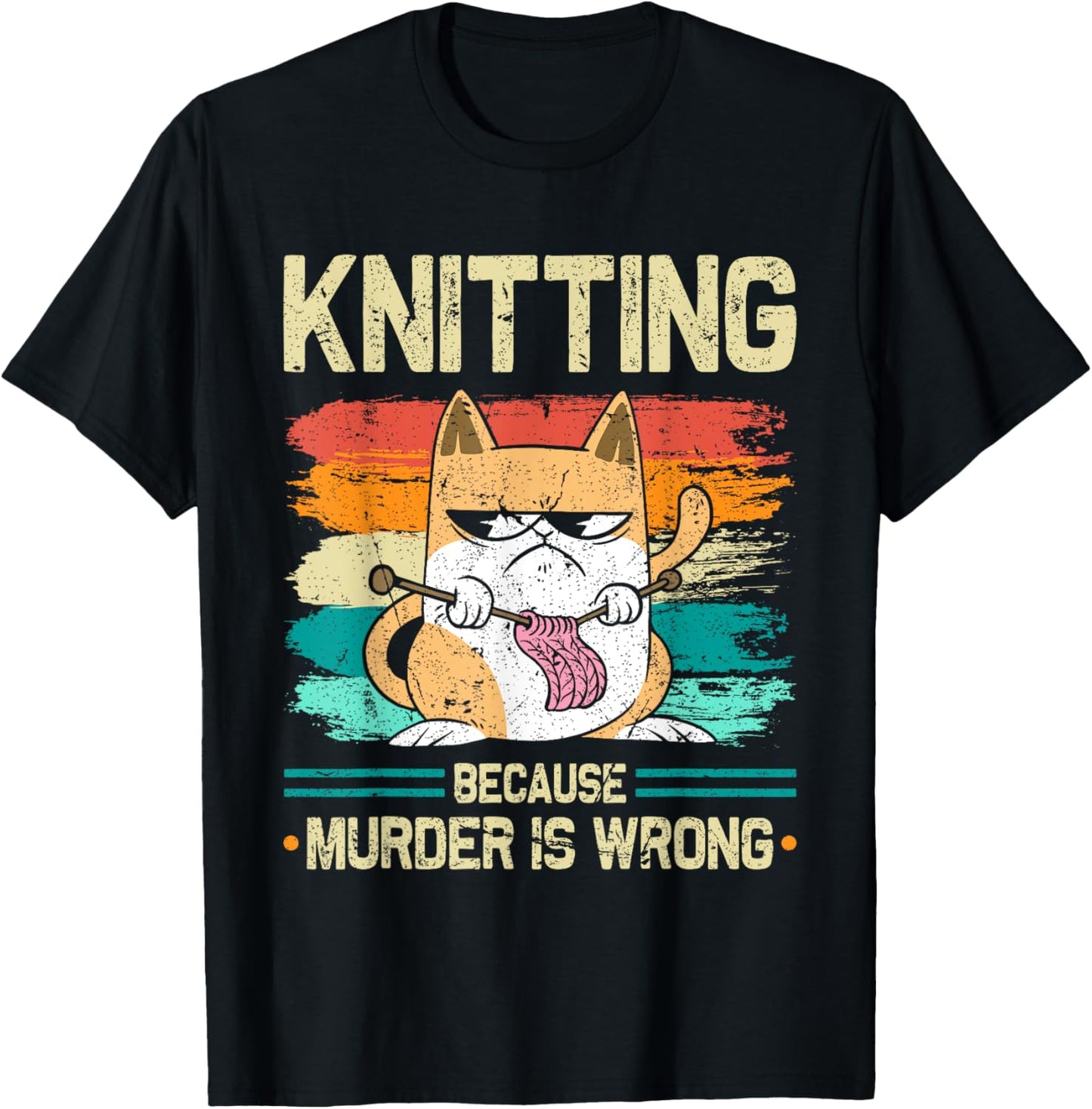 Knitting Because Murder is Wrong Cat Knits T-Shirt