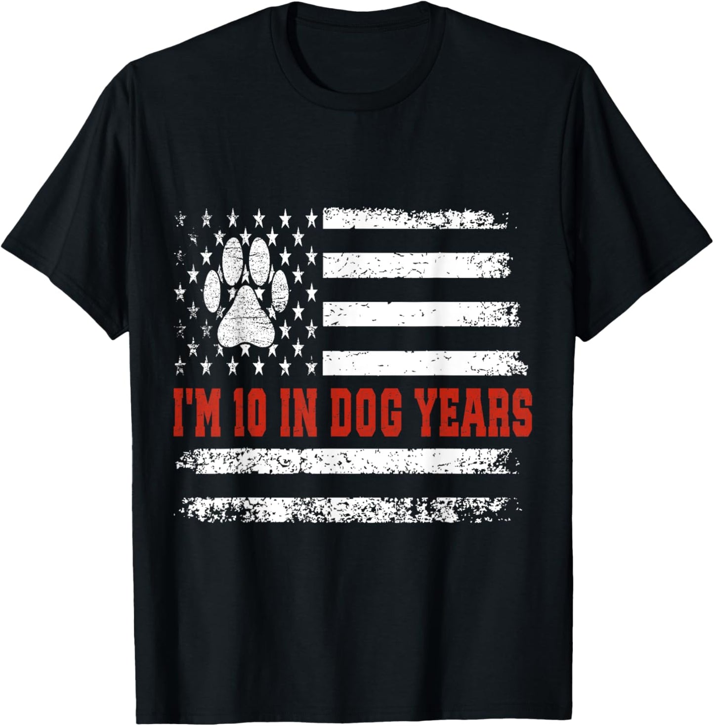 I'm 10 In Dog Years 70th Birthday Flag USA Funny 70 Year Old T-Shirt