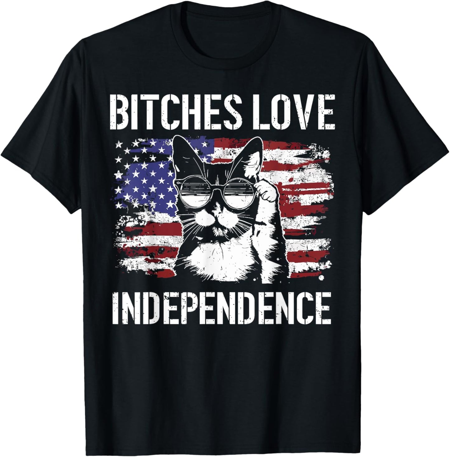 Bitches Love Independence Funny Cat USA Flag 4th Of July T-Shirt