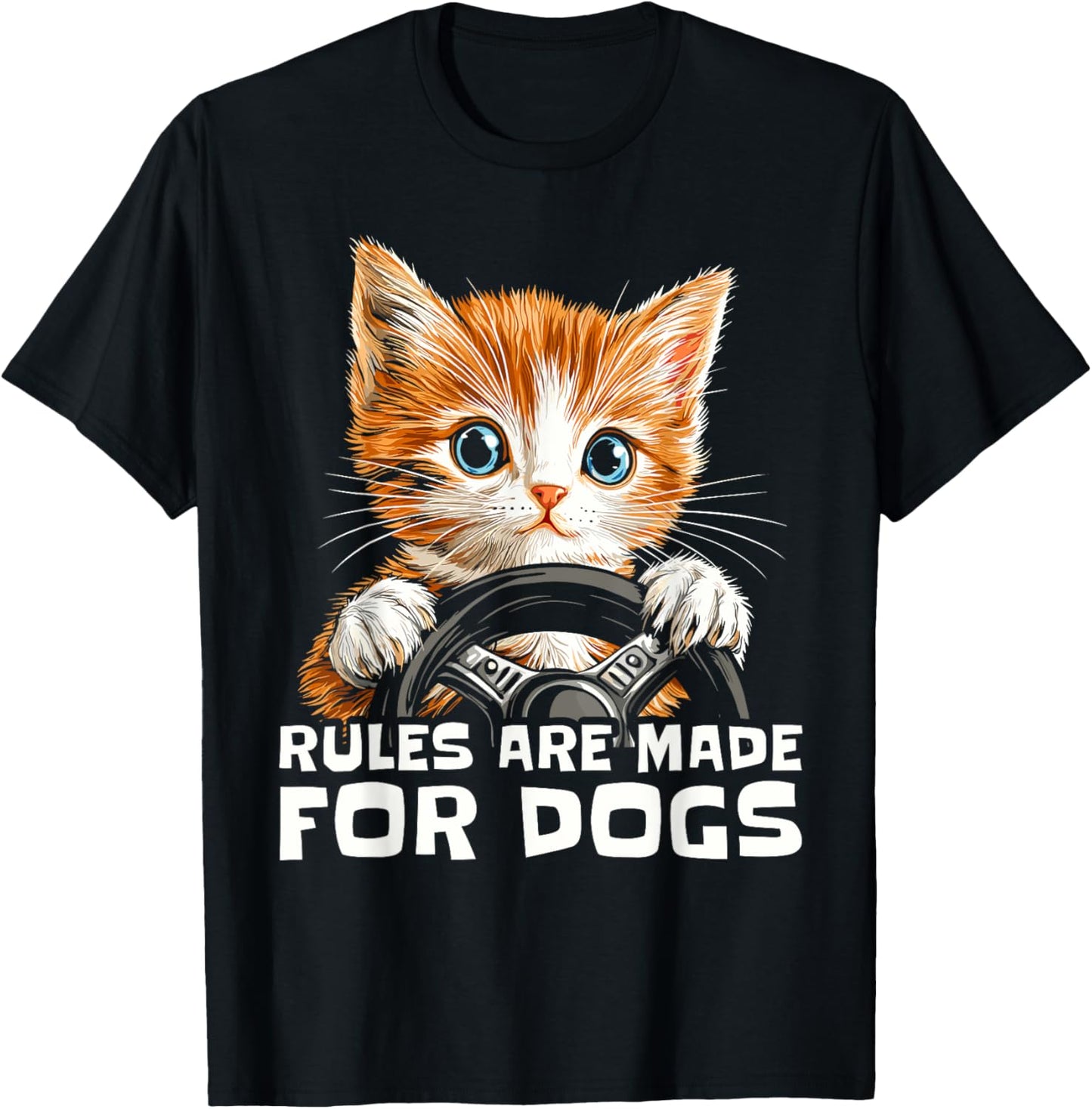 Funny Cat Lover - Rules Are Made for Dogs Driving Cat T-Shirt