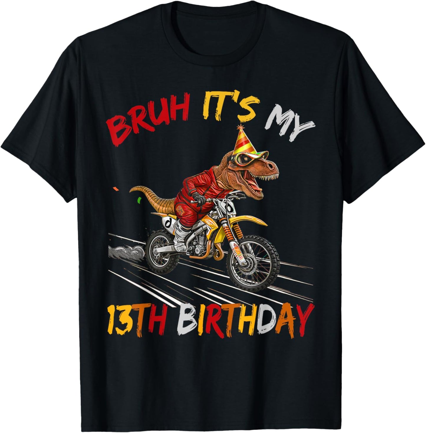Bruh It's My 13th Birthday Dinosaur 13 Year Old T-Shirt