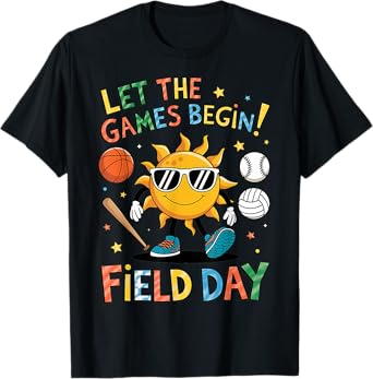 Field Day 2025 Let The Games Begin Teachers Kids Boy Girl T-Shirt