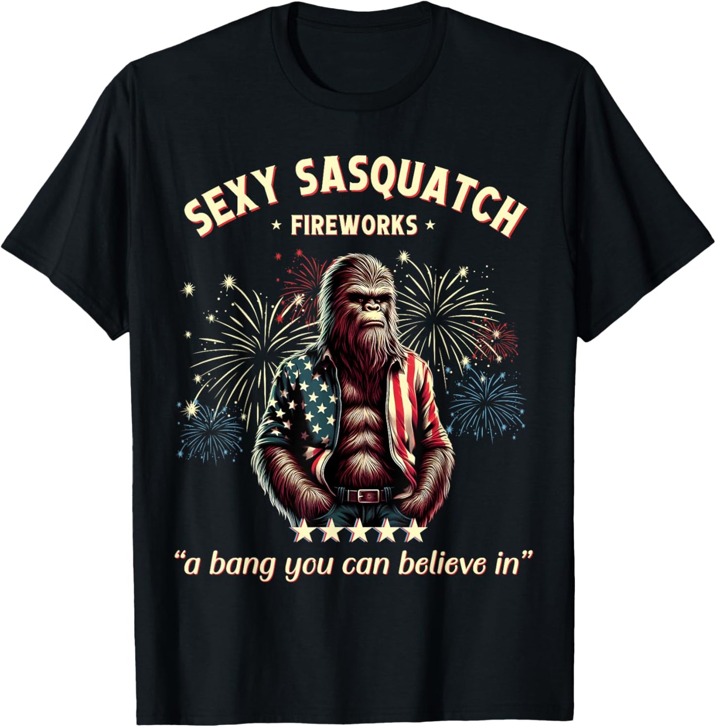 Sexy Sasquatch Fireworks, Funny Patriotic 4th of July, USA T-Shirt