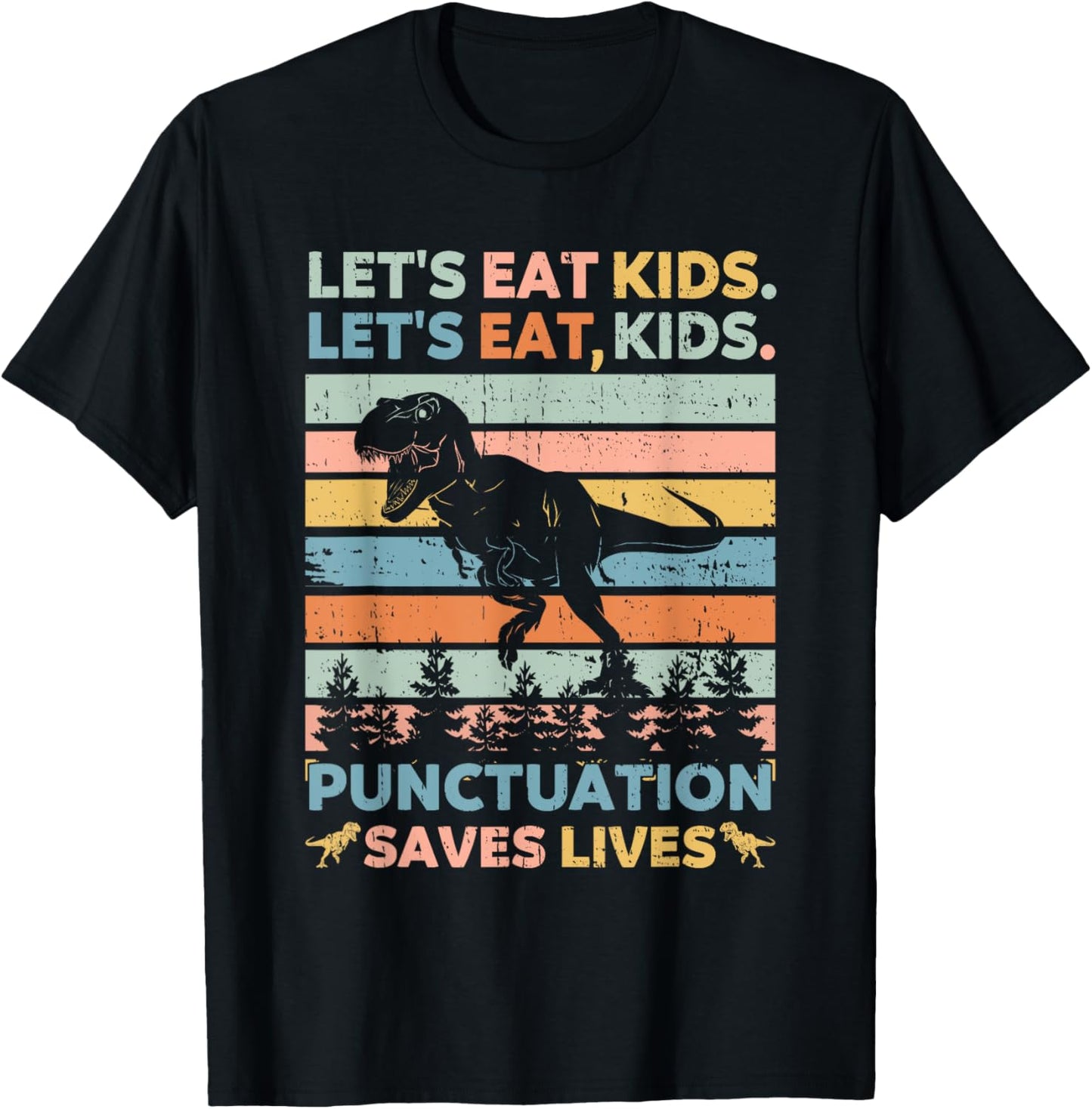 Let's Eat Kids Punctuation Saves Lives Funny Grammar Dino T-Shirt