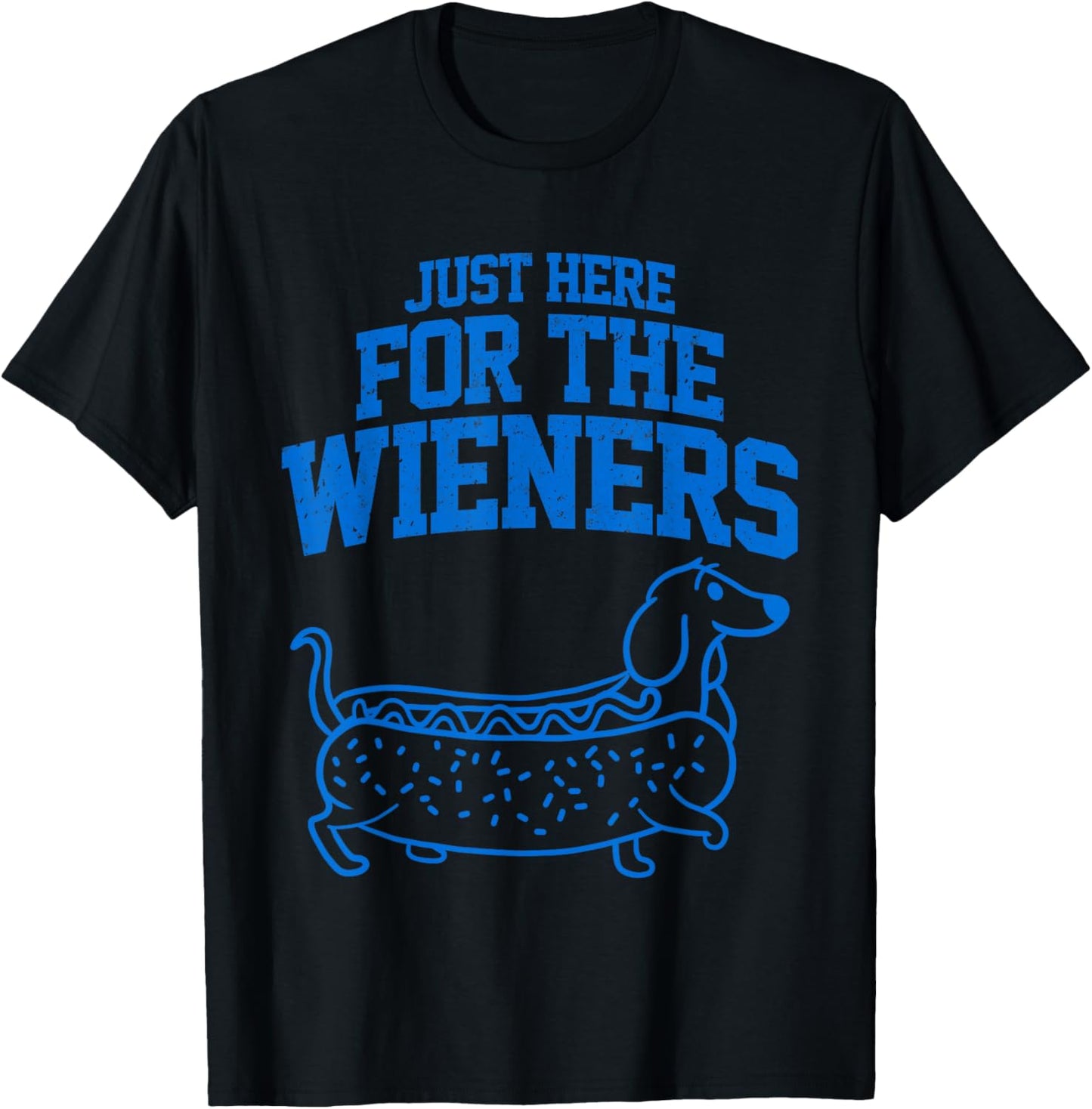 Just Here For The Wieners Funny Hot Dog 4th Of July American T-Shirt