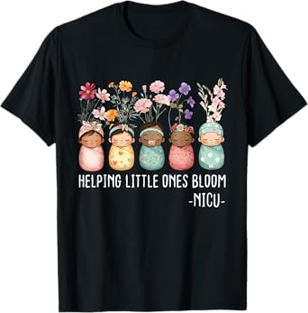 Women Spring Helping Little Ones Bloom Wildflower NICU Nurse T-Shirt