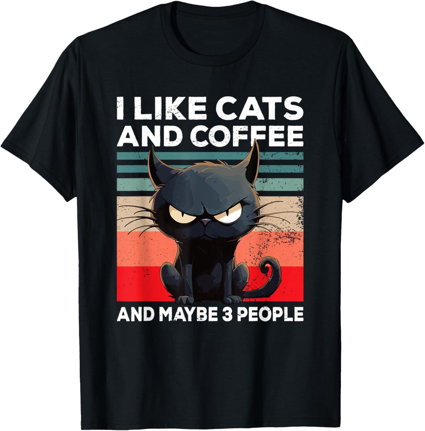 Coffee Cat I I like cats and coffee and maybe 3 people T-Shirt