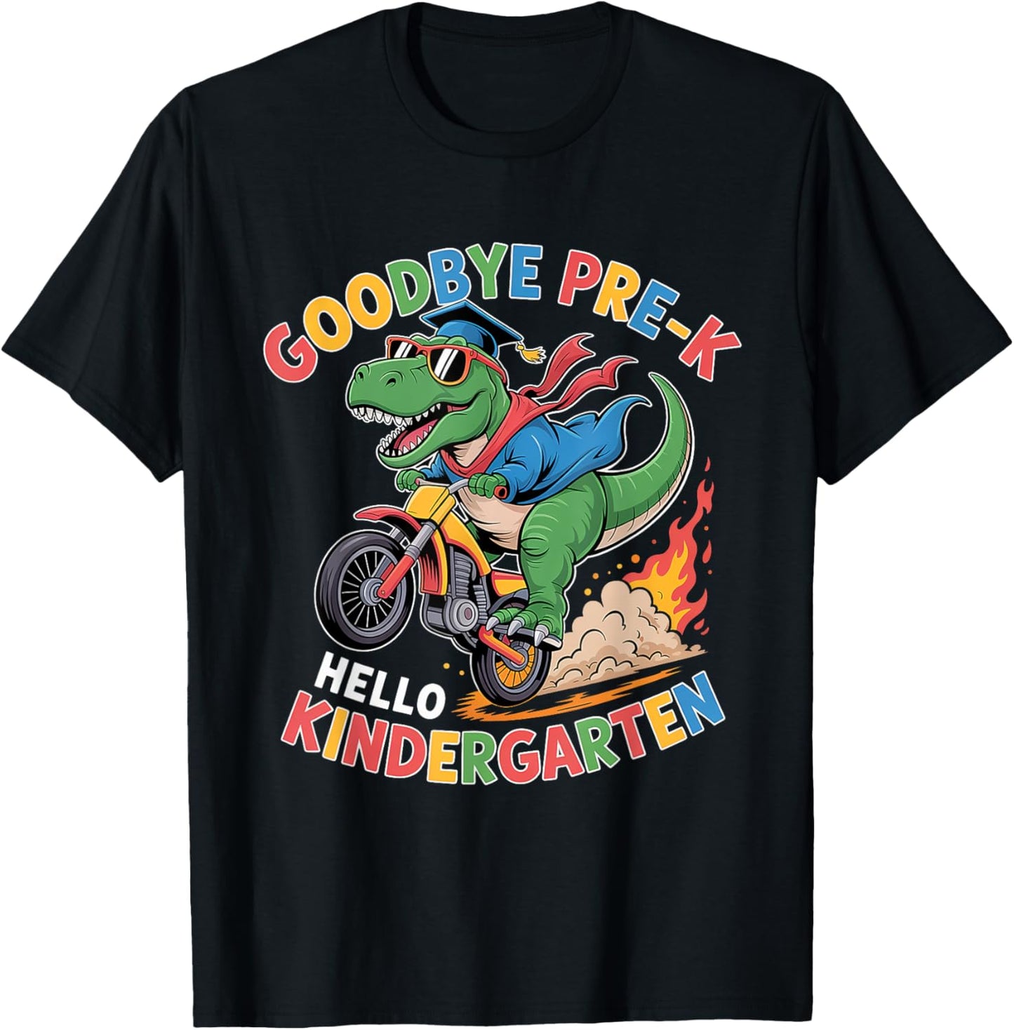 Goodbye Pre-K, Hello Kindergarten Funny Dinosaur Dirt Bike T-Shirt