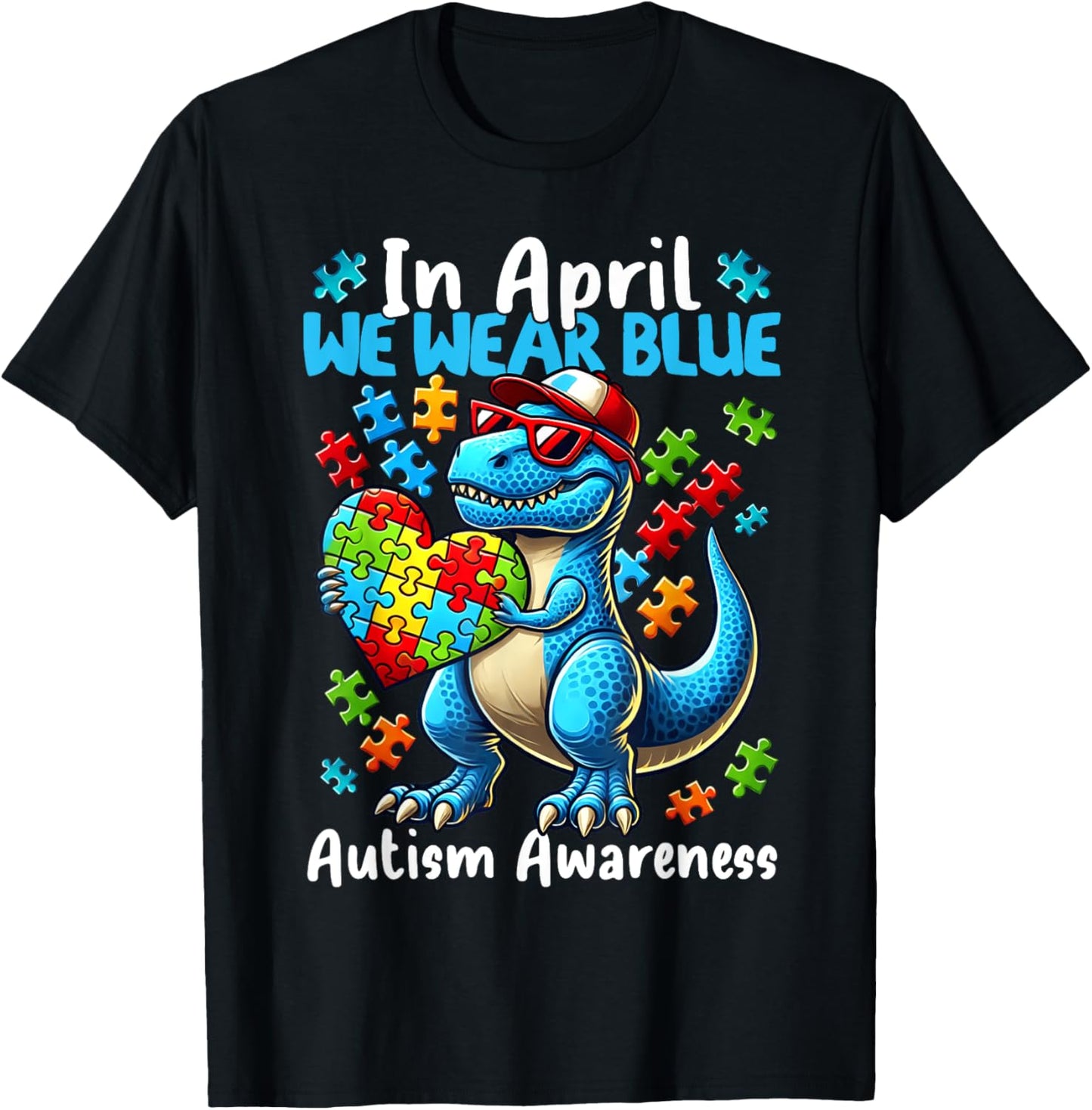 Dinosaur Autism Awareness Month In April We Wear Blue T Rex T-Shirt