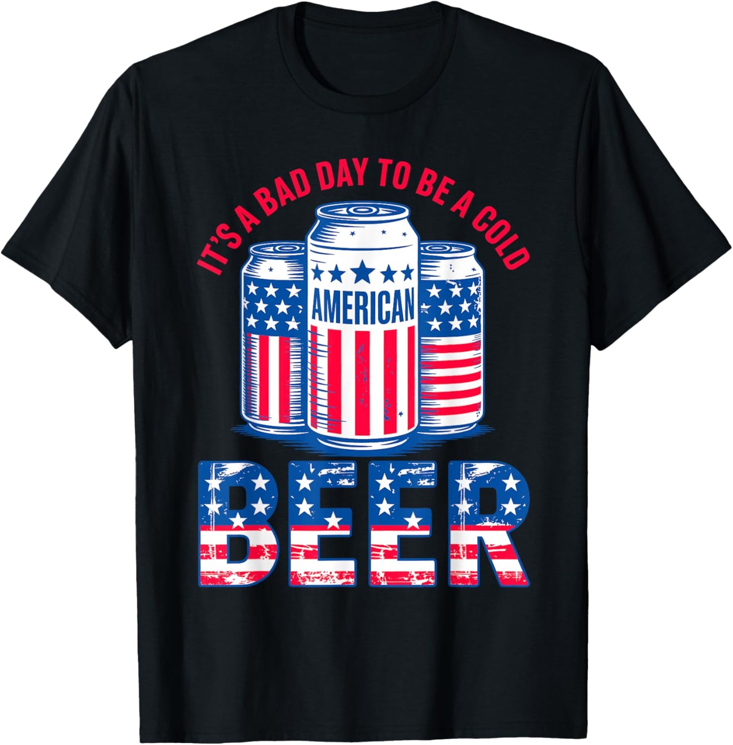 Funny 4th of July Patriotic Drinking Beer For Men Women T-Shirt