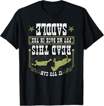 Cowboy Put Me Back In The Saddle Rodeo Quote Countryboy T-Shirt