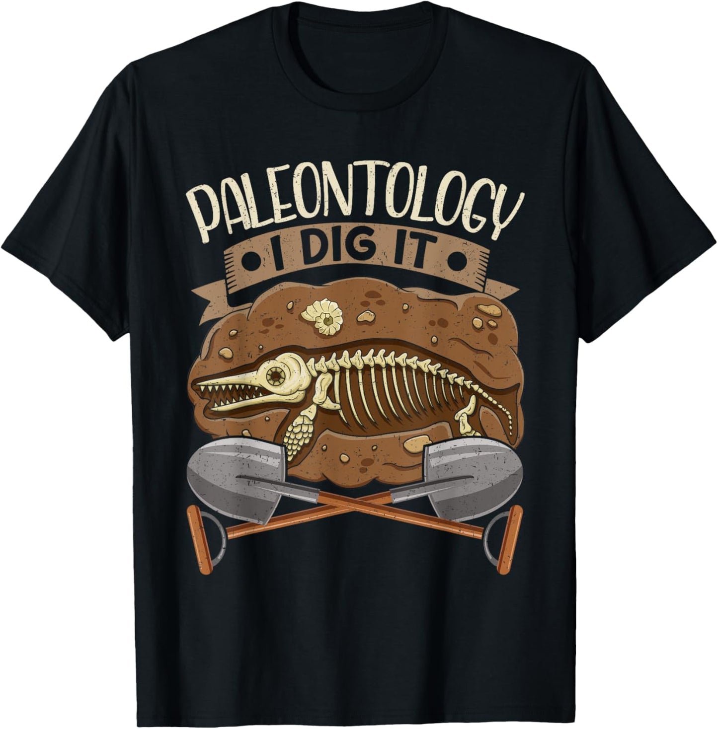 Paleontology I Dig It Funny Fossil Hunting T-Shirt