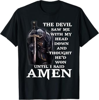 The Devil Saw Me With My Head Down And Thought He'd Won Men T-Shirt