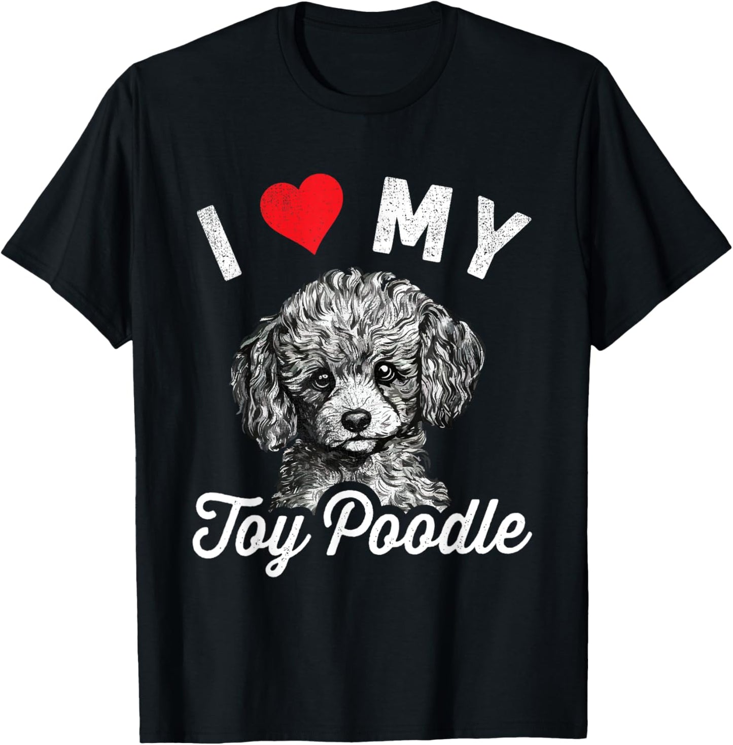 I Love My Toy Poodle I Heart My Toy Poodle T-Shirt