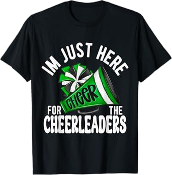 Cheerleader Green Megaphone I'm Just Here Cheerleaders! T-Shirt