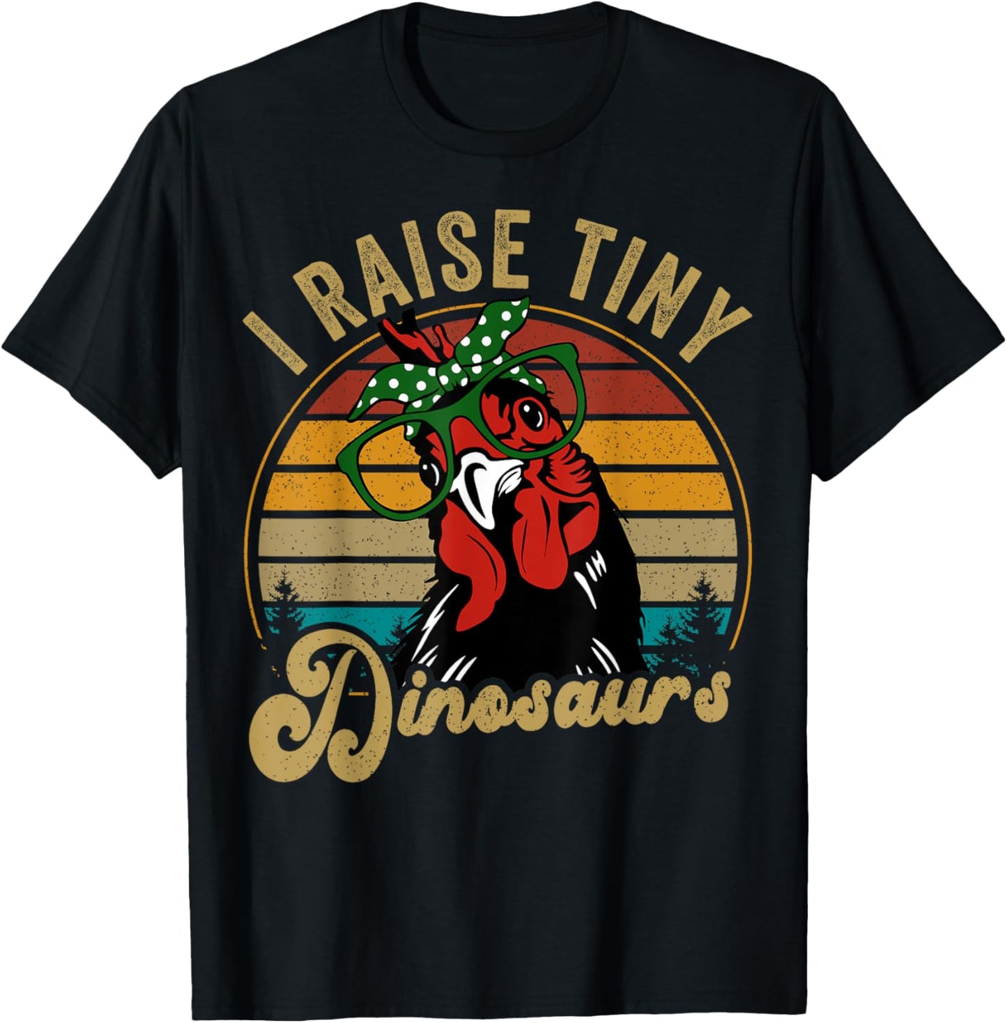 Chicken Shirt I Raise Tiny Dinosaur Funny Women Mom Mama Hen T-Shirt