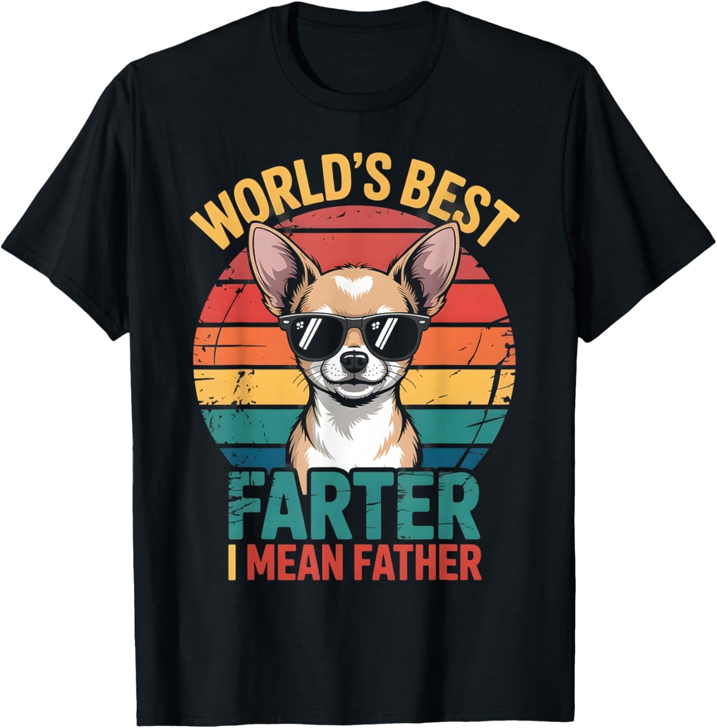 World's Best Farter I Mean Father Fathers Day Funny Gifts T-Shirt