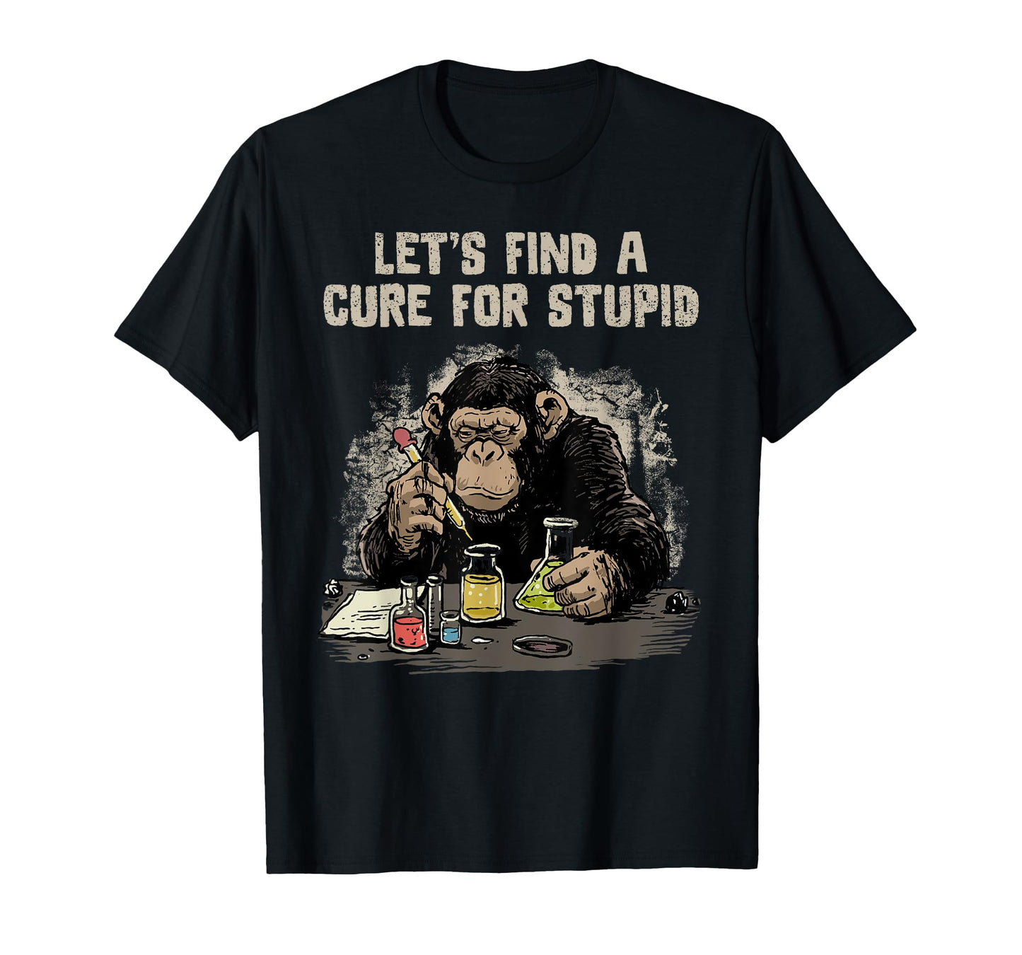 Funny Monkey Shirt Let's Cute Stupid People Lab Science T-Shirt