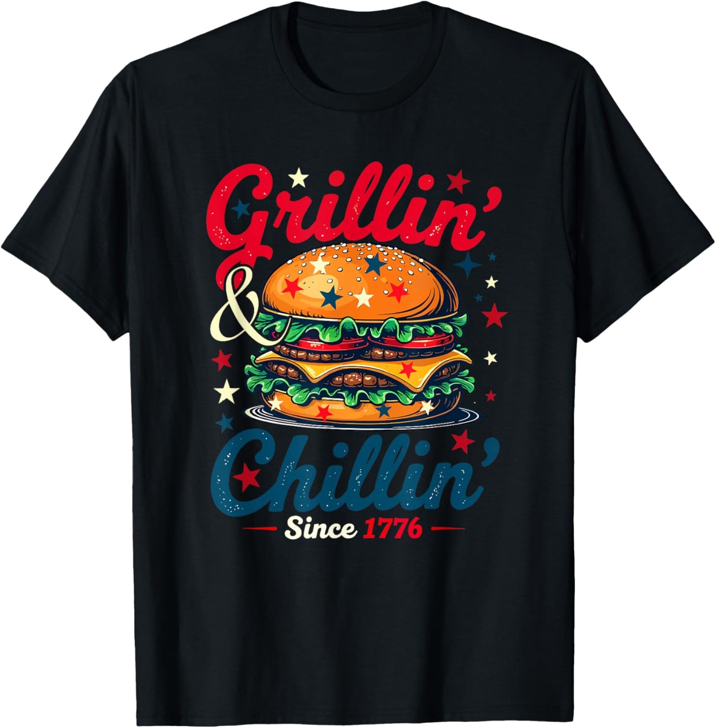 Chillin' Grilling Since 1776 4th Of July Hamburger Lover T-Shirt
