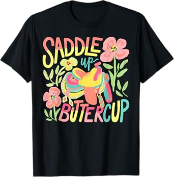 Saddle Up Buttercup Pastel Country Western Cowgirl Howdy T-Shirt