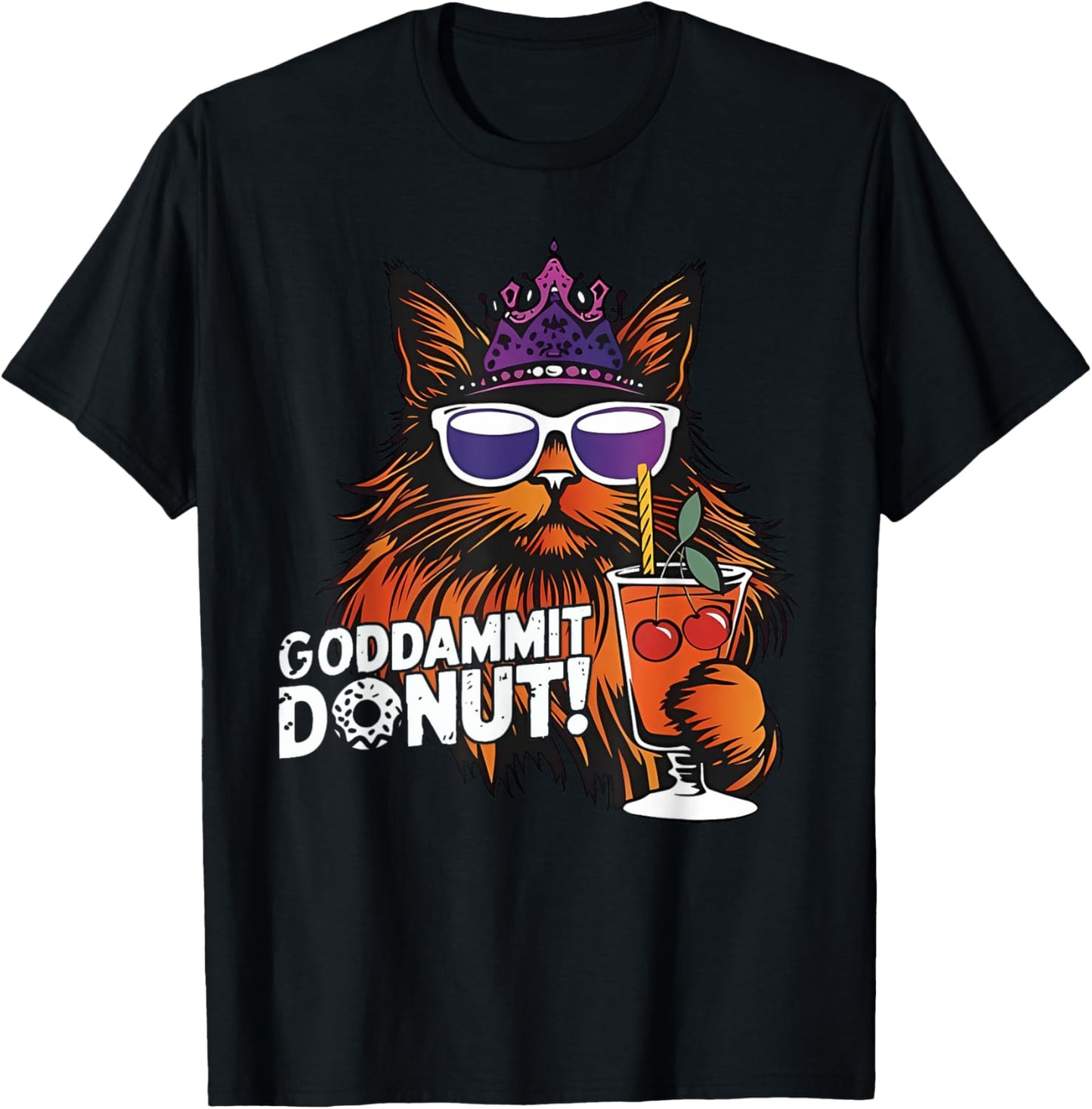 Retro Funny Goddammit Donut Princess Cat Glasses Men Women T-Shirt