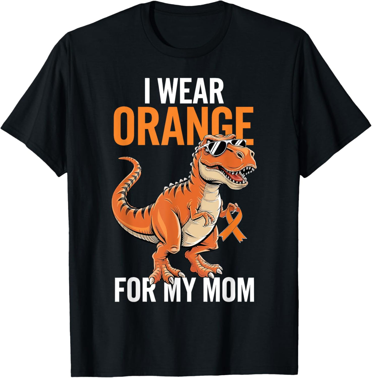I Wear Orange For Mom Dinosaur Multiple Sclerosis Awareness T-Shirt