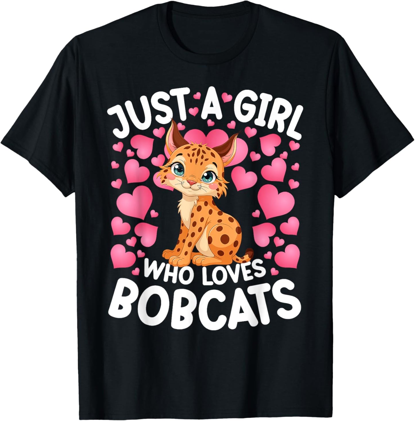 Just A Girl Who Loves Bobcats Women Girls Bobcat T-Shirt