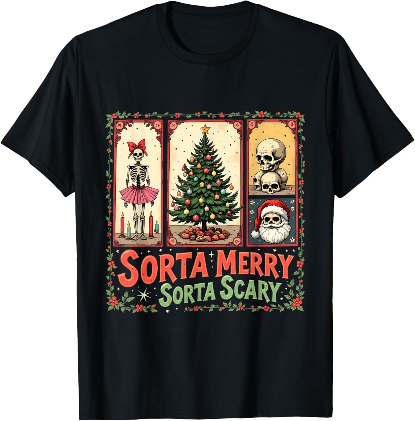 Xmas Skeleton Sorta Merry Sorta Scary Gothic Christmas Vibes T-Shirt