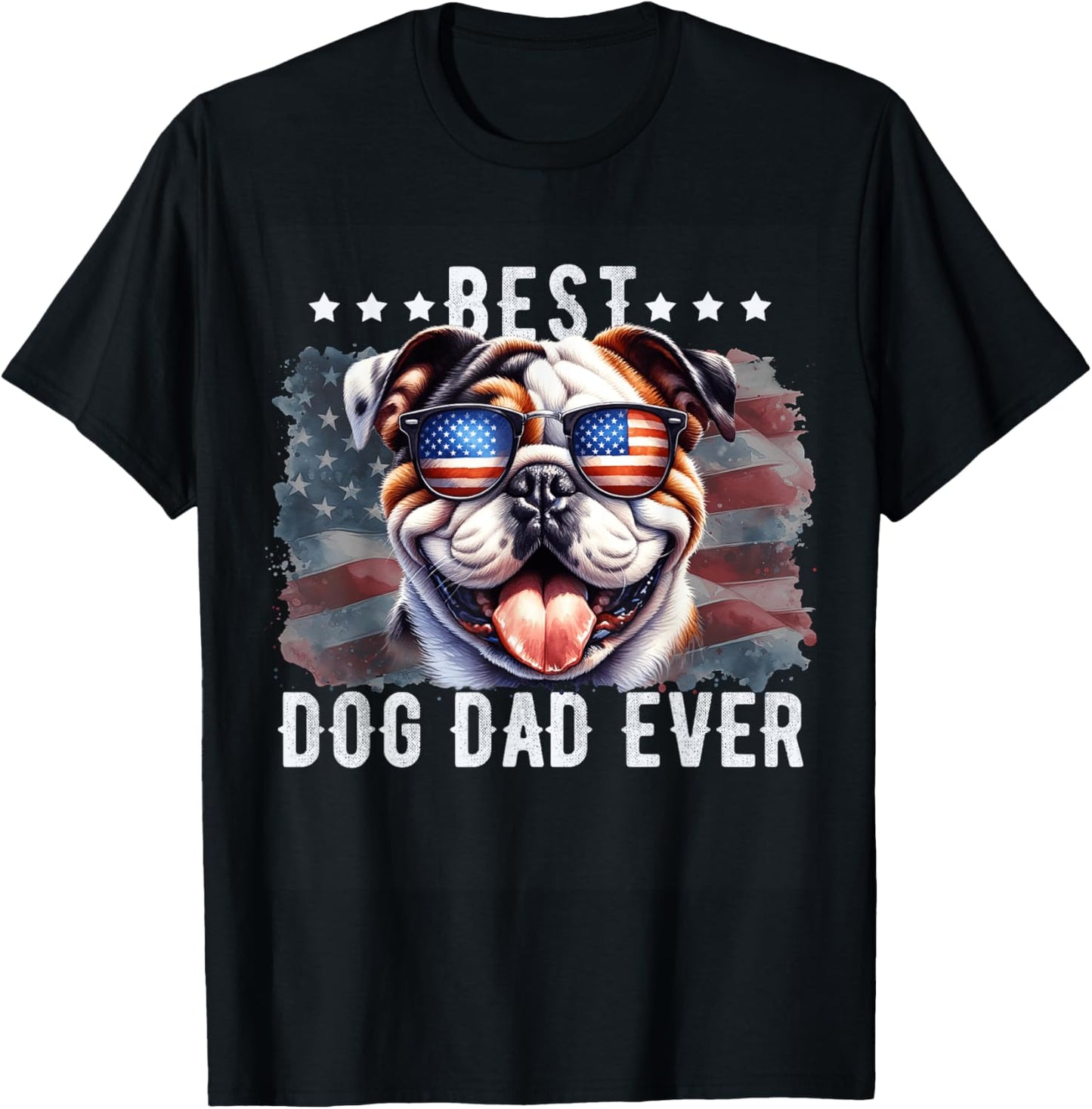 Bulldog Best Dog Dad Ever Father's Day American Flag T-Shirt