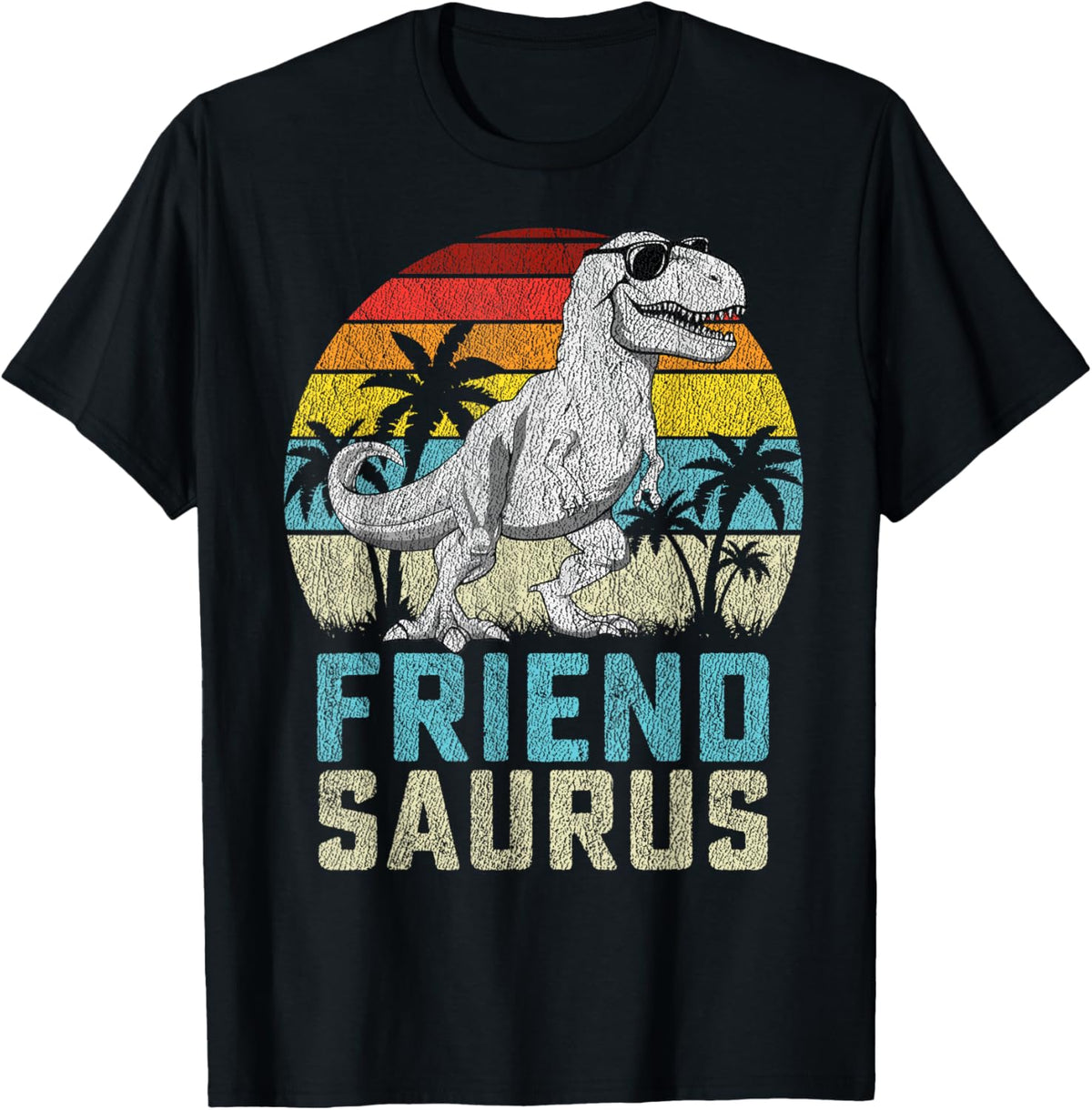Friendsaurus T rex Dinosaur Friend Saurus Father's Family T-Shirt