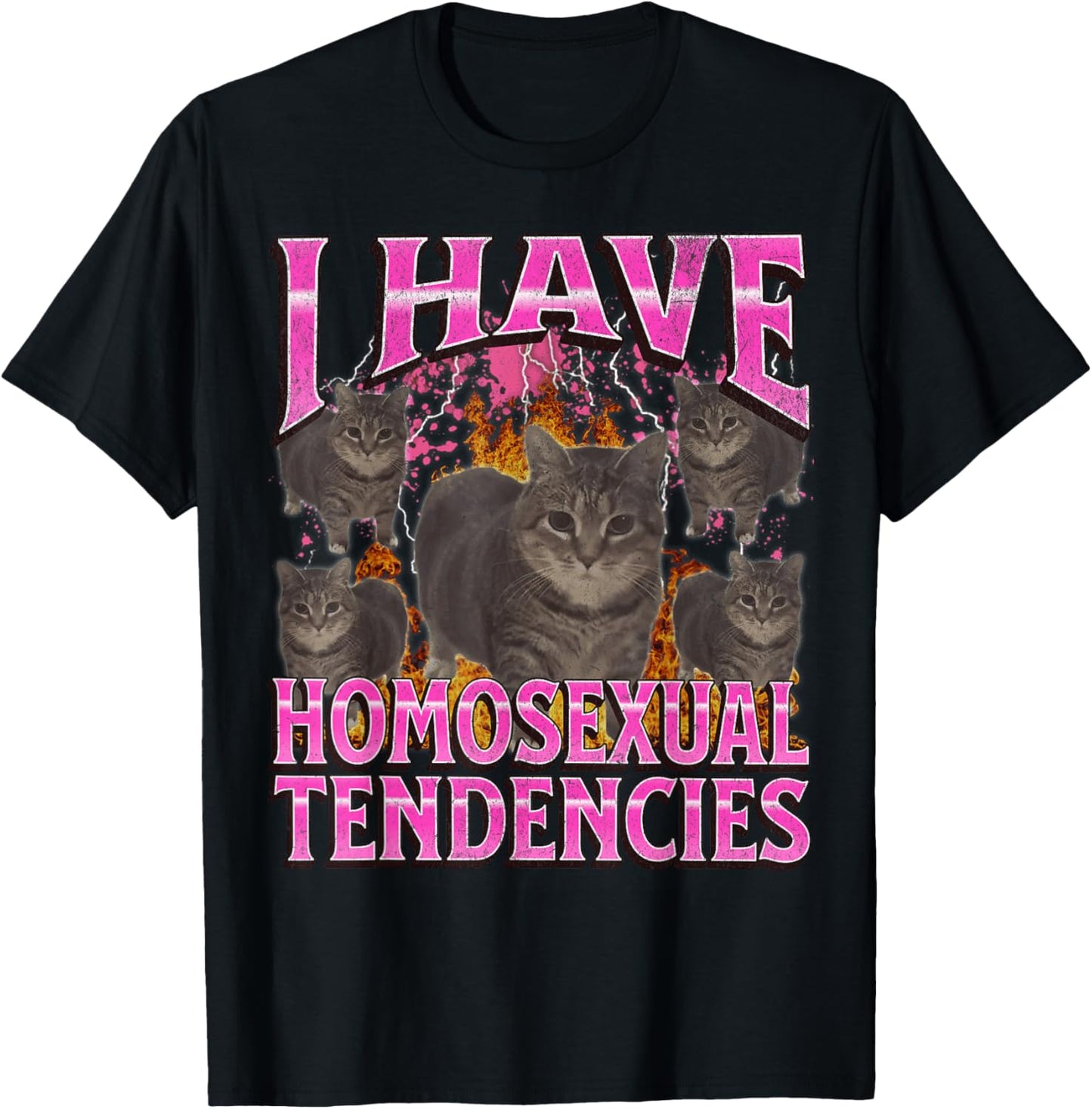 I Have Homosexual Tendencies Funny Cat Meme Bootleg Graphic T-Shirt