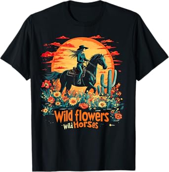 Sunset Cowgirl Riding Horse Wild Flowers Wild Horses T-Shirt